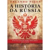 Best Dom Quixote A História da Rússia de Orlando Figes