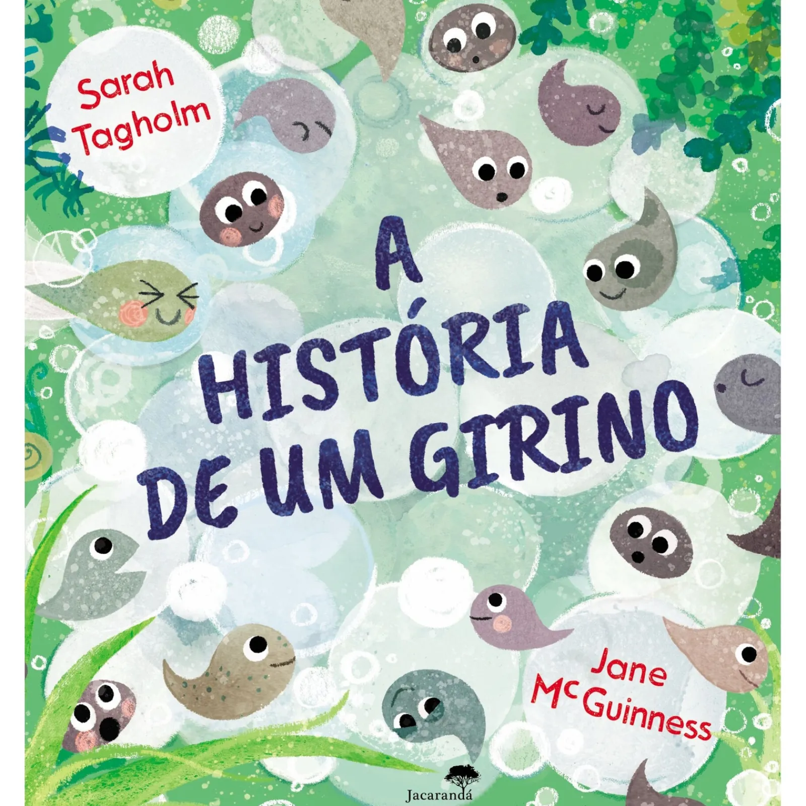Sale Jacarandá A História de um Girino de Sarah Tagholm