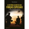 Outlet Clube Do Autor A História Secreta das Forças Especiais de Éric Denécé - O Poder e a Importância das Tropas de Elite no Nosso Mundo