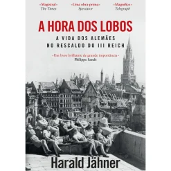 New Dom Quixote A Hora dos Lobos de Harald Jähner