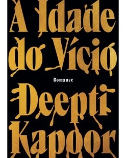 Discount Lua De Papel A Idade do Vício de Deepti Kapoor