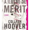 Topseller A Ilusão de Merit de Colleen Hoover