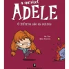 Bertrand Editora A Incrível Adele: o Inferno São os Outros de Mr. Tan e Miss Prickly