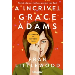 Singular A Incrível Grace Adams de Fran Littlewood