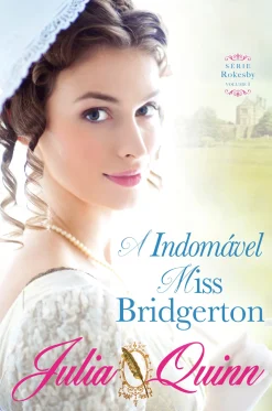 Asa A Indomável Miss Bridgerton de Julia Quinn