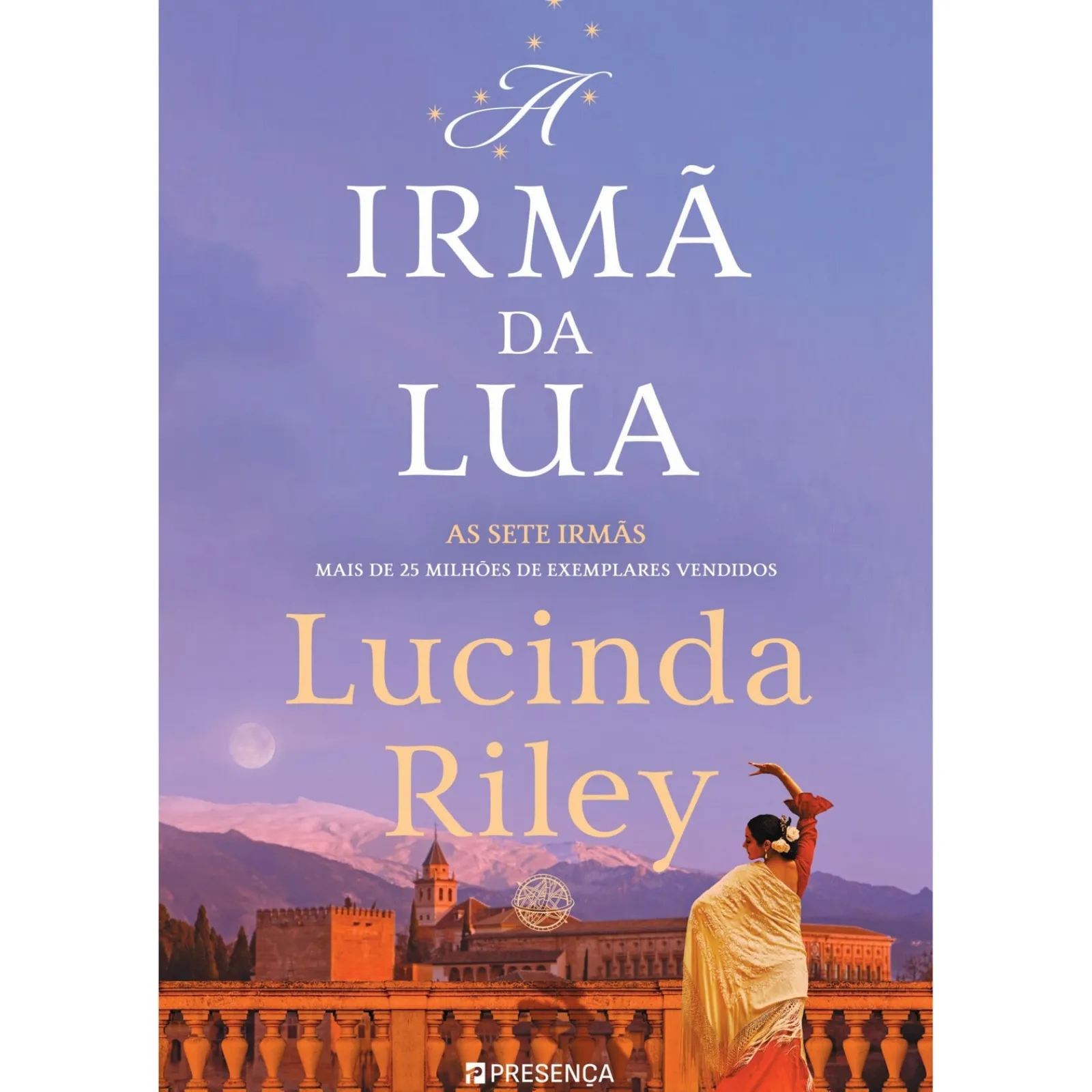 Presença A Irmã da Lua - A História de Tiggy de Lucinda Riley - As Sete Irmãs - Livro 5