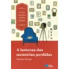 Porto Editora A Lanterna das Memórias Perdidas