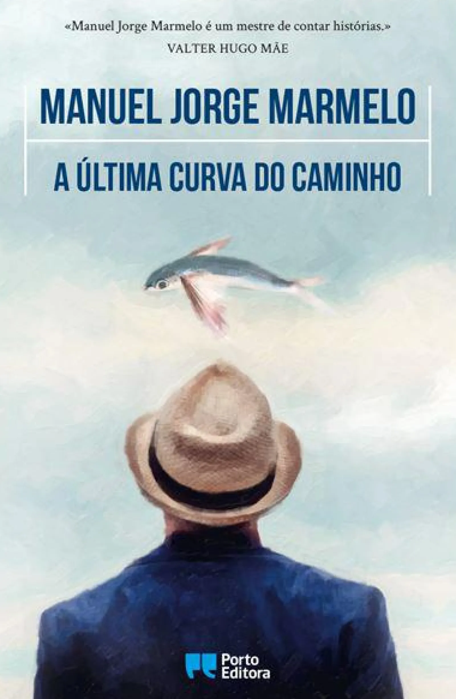 Porto Editora A Última Curva do Caminho de Manuel Jorge Marmelo
