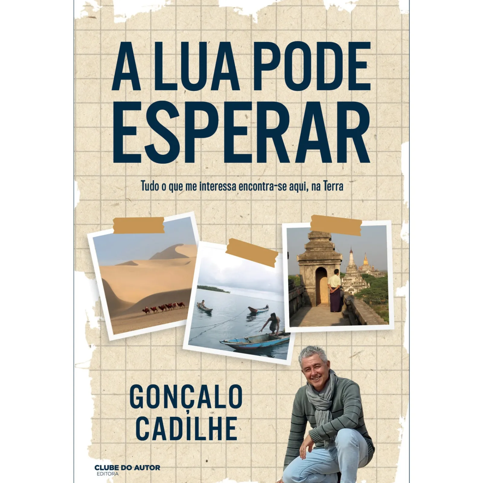 Sale Clube Do Autor A Lua Pode Esperar de Gonçalo Cadilhe