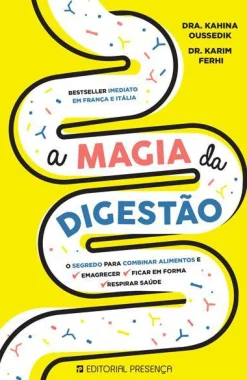 Presença A Magia da Digestão de Dra. Kahina Oussedik e Dr. Karim Fehri
