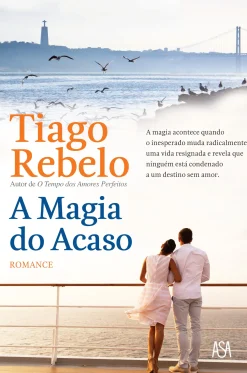 Asa A Magia do Acaso de Tiago Rebelo
