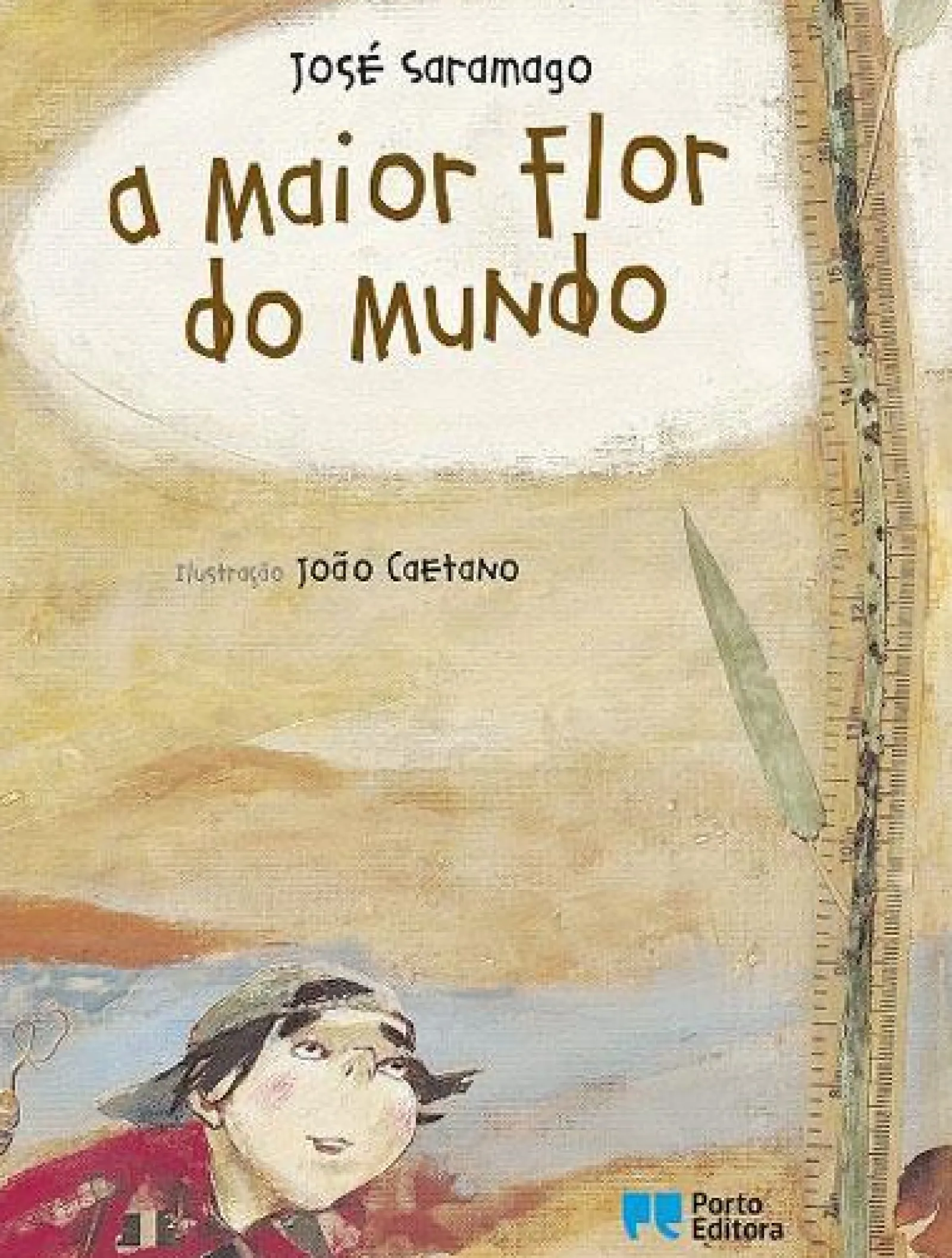 Porto Editora A Maior Flor do Mundo de José Saramago