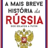 Clearance Dom Quixote A Mais Breve História da Rússia - dos Eslavos a Putin de José Milhazes