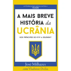 Clearance Dom Quixote A Mais Breve História da Ucrânia de José Milhazes - Dos Príncipes de KYIV a Zelensky