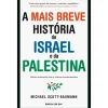 New Ideias De Ler A Mais Breve História de Israel e da Palestina de Michael Scott-Baumann
