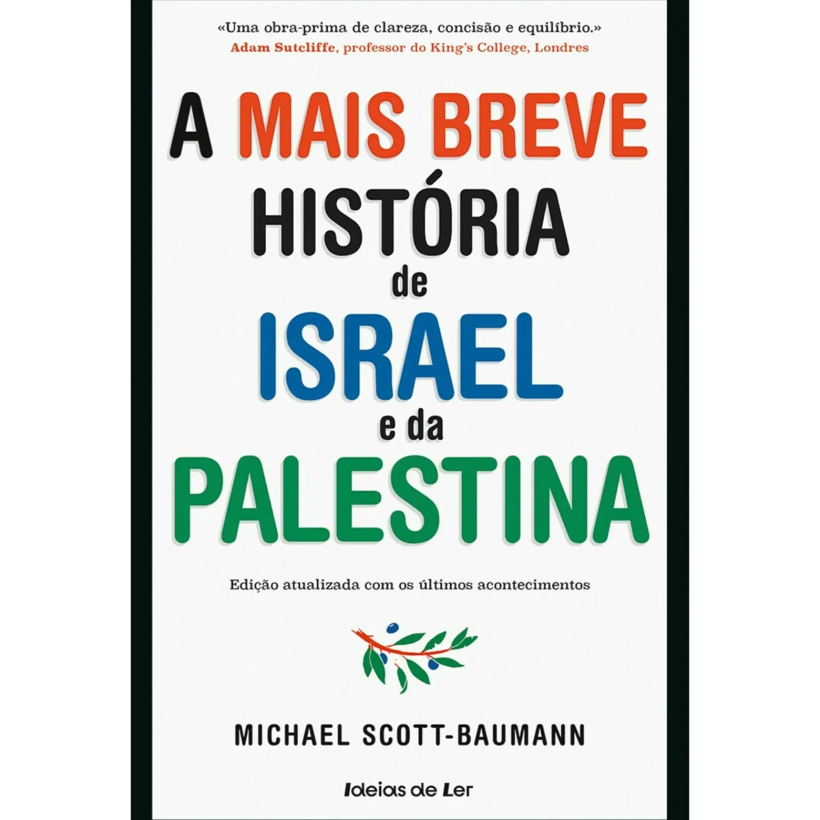 New Ideias De Ler A Mais Breve História de Israel e da Palestina de Michael Scott-Baumann