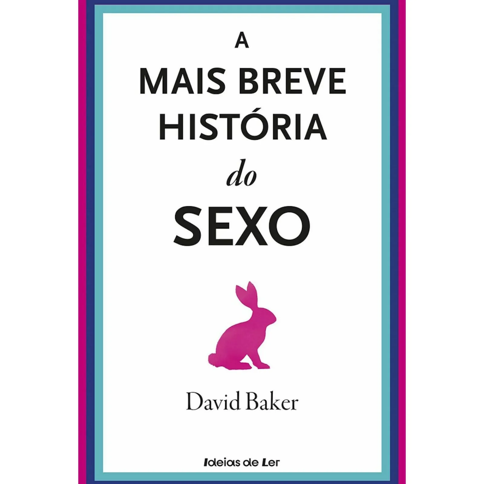 Outlet Ideias De Ler A Mais Breve História do Sexo