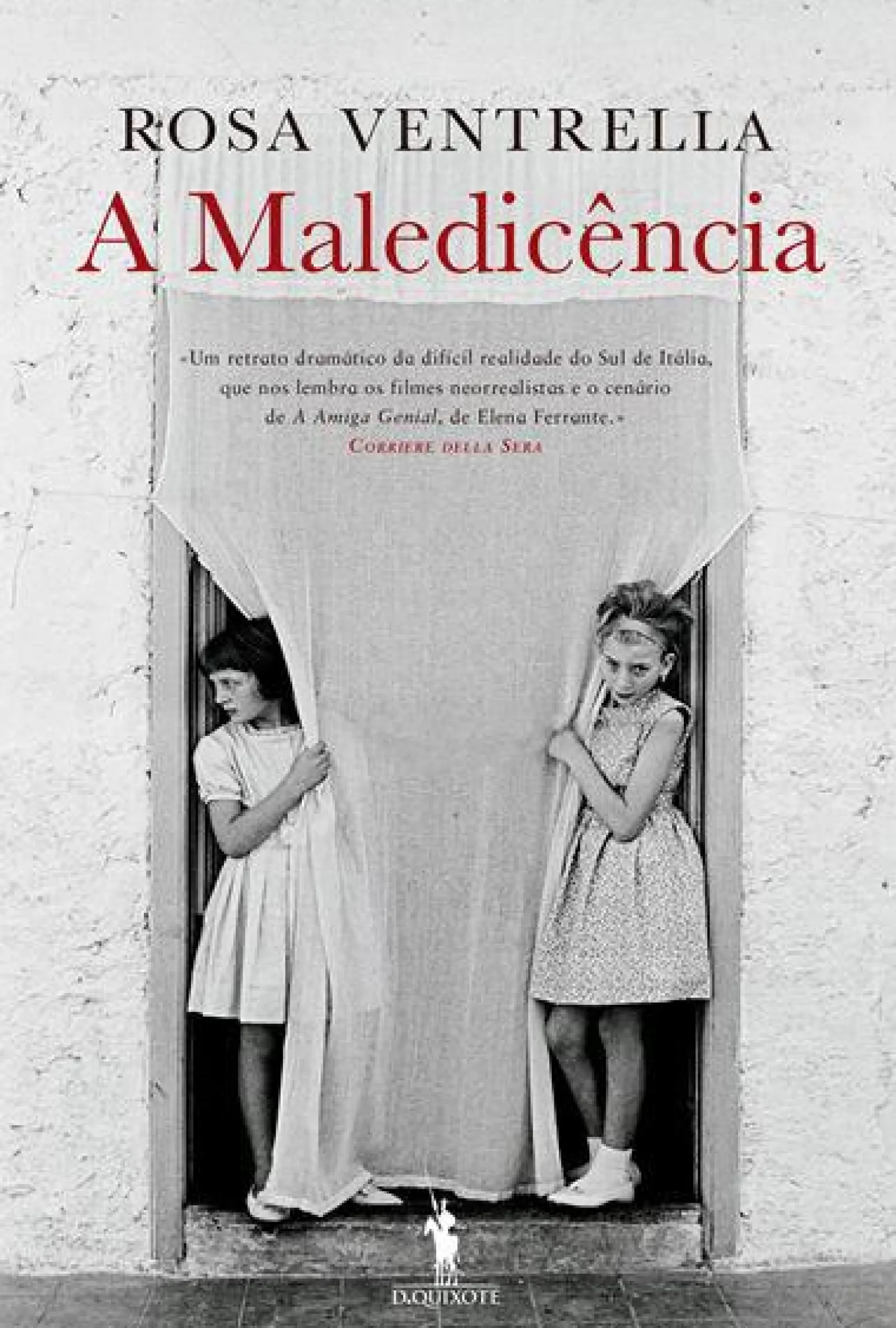 Dom Quixote A Maledicência de Rosa Ventrella