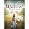 Planeta A Mansão - Tempos Gloriosos de ANNE JACOBS