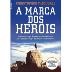 Outlet Lua De Papel A Marca dos Heróis de Christopher Mcdougall