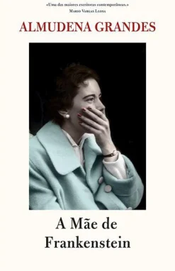 Porto Editora A Mãe de Frankenstein de Almudena Grandes