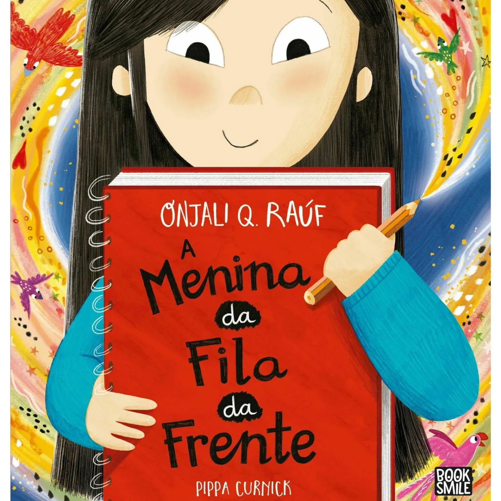 Booksmile A Menina da Fila da Frente de Onjali Q. Raúf