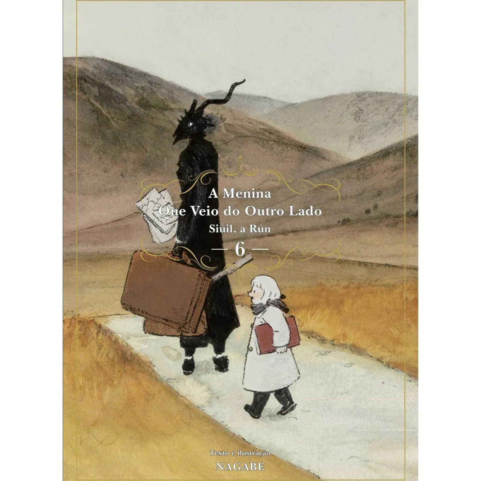 New Editorial Presença A Menina que Veio do Outro Lado - Livro 6: Siúil, a Rún de Nagabe