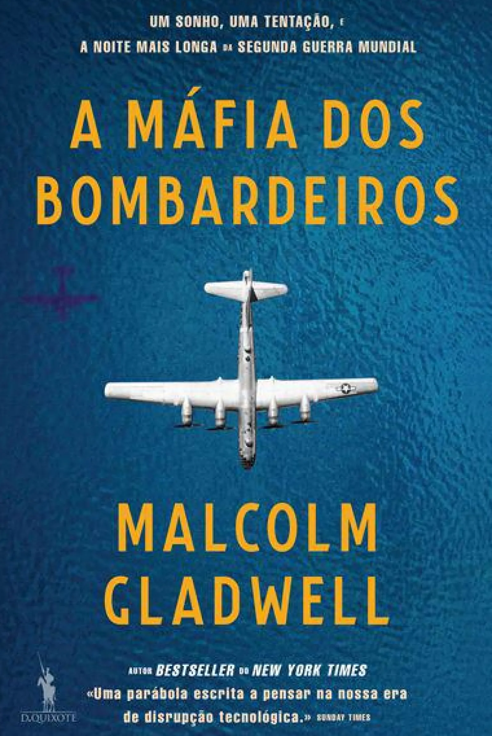 Outlet Dom Quixote A Máfia dos Bombardeiros de Malcolm Gladwell