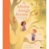 Fábula A Minha Amiga Árvore de Dawn Casey
