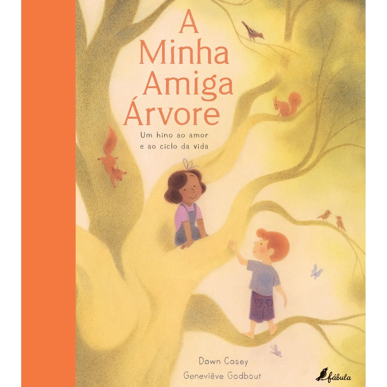 Fábula A Minha Amiga Árvore de Dawn Casey