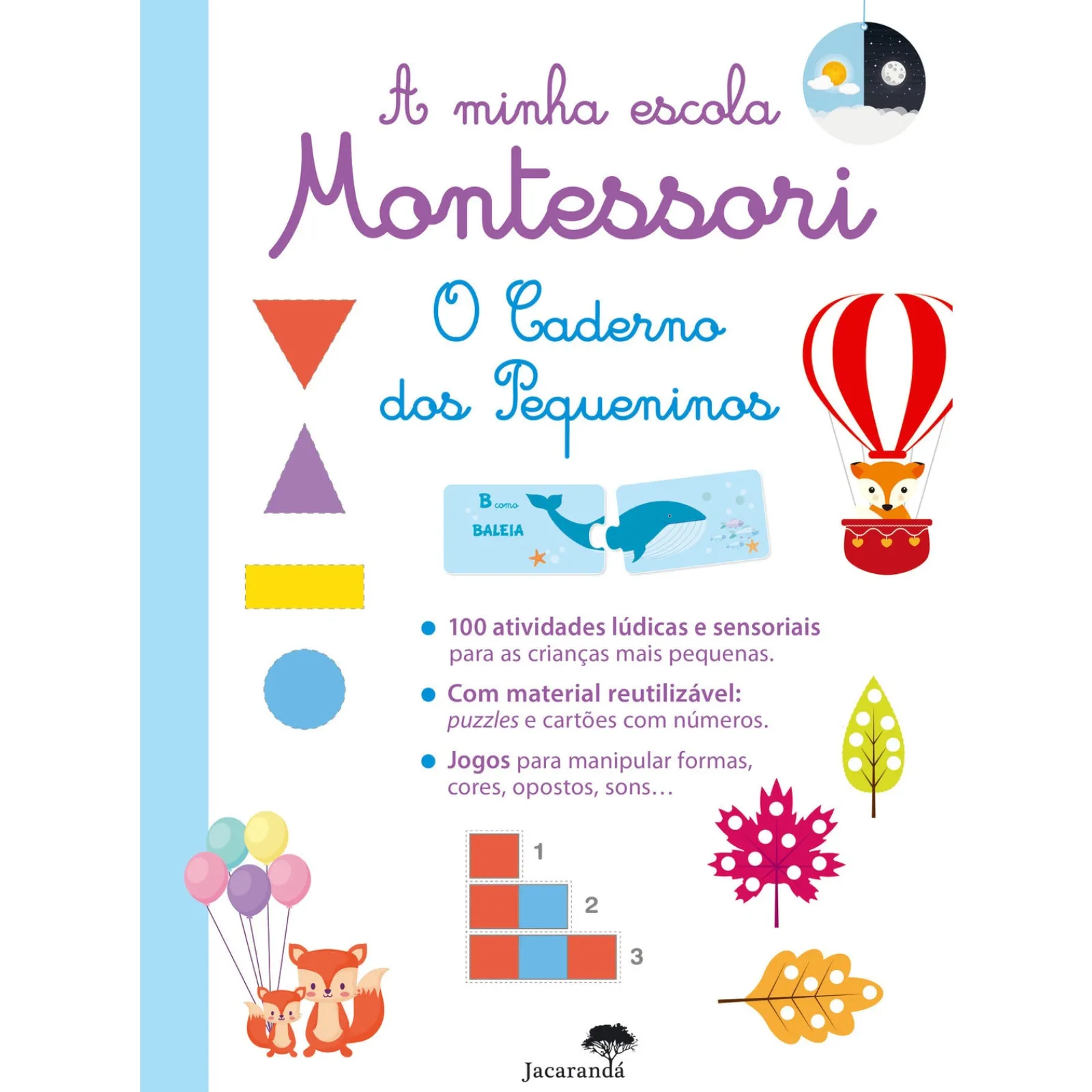 Jacarandá A Minha Escola Montessori - o Caderno dos Pequeninos