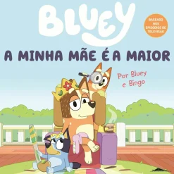 Booksmile A Minha Mãe é a Maior de Bluey e Bingo