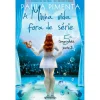 New Presença A Minha Vida Fora de Série - 5ª Temporada Parte 2 de Paula Pimenta