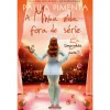 Hot Presença A Minha Vida Fora de Série 5ª de Paula Pimenta