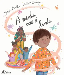 Online Fábula A Minha Voz é Linda de Joseph Coelho