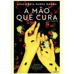 Dom Quixote A Mão que Cura de Lina María Parra Ochoa