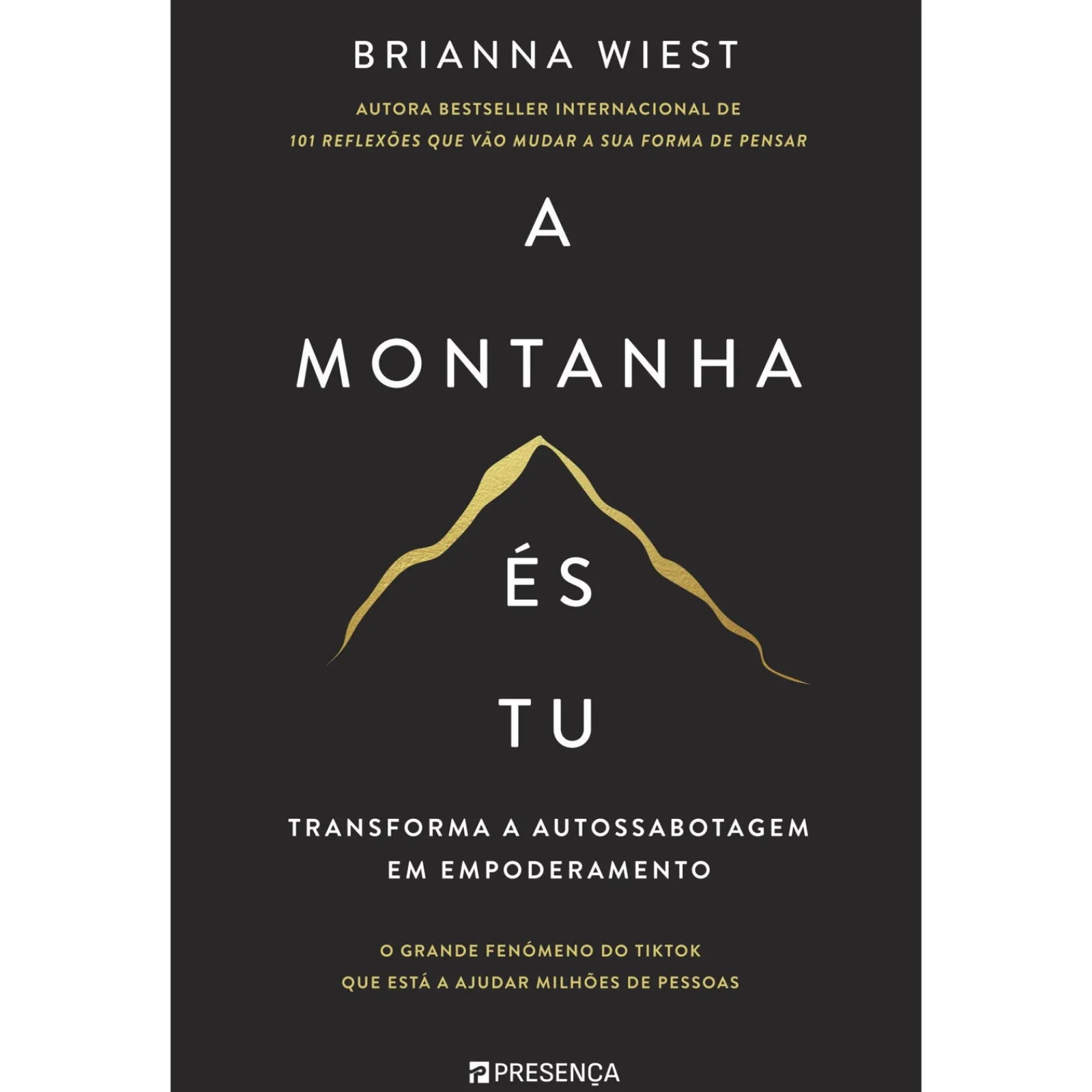 Outlet Presença A Montanha És Tu de Brianna Wiest