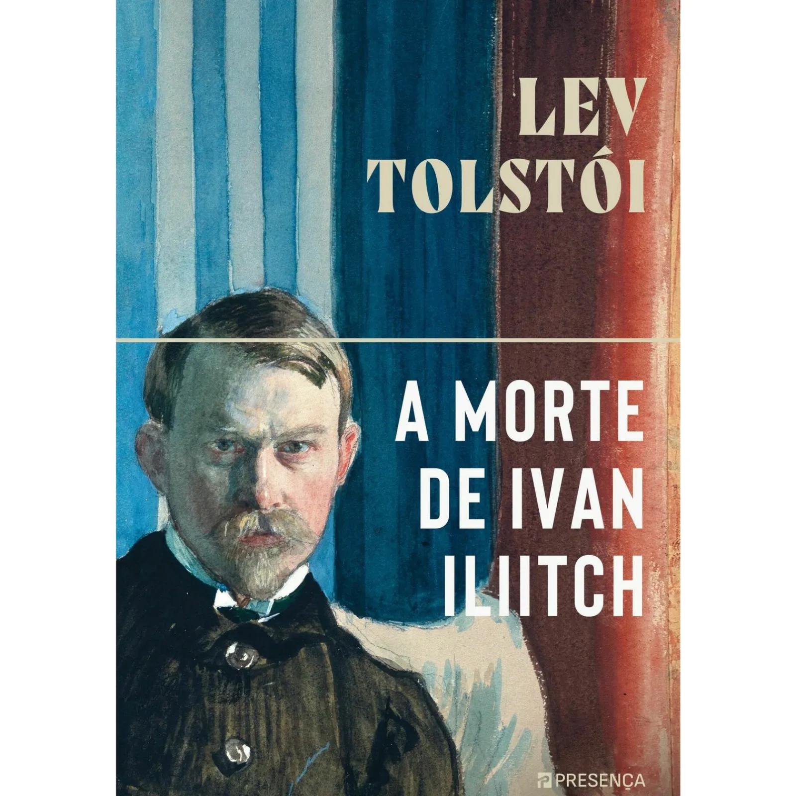 Presença A Morte de Ivan Iliitch de Lev Tolstói
