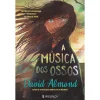 Presença A Música dos Ossos de David Almond