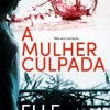 Asa A Mulher Culpada de Elle Croft