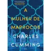 Asa A Mulher de Marrocos de Charles Cumming