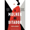 Presença A Mulher do Ditador de Freya Berry