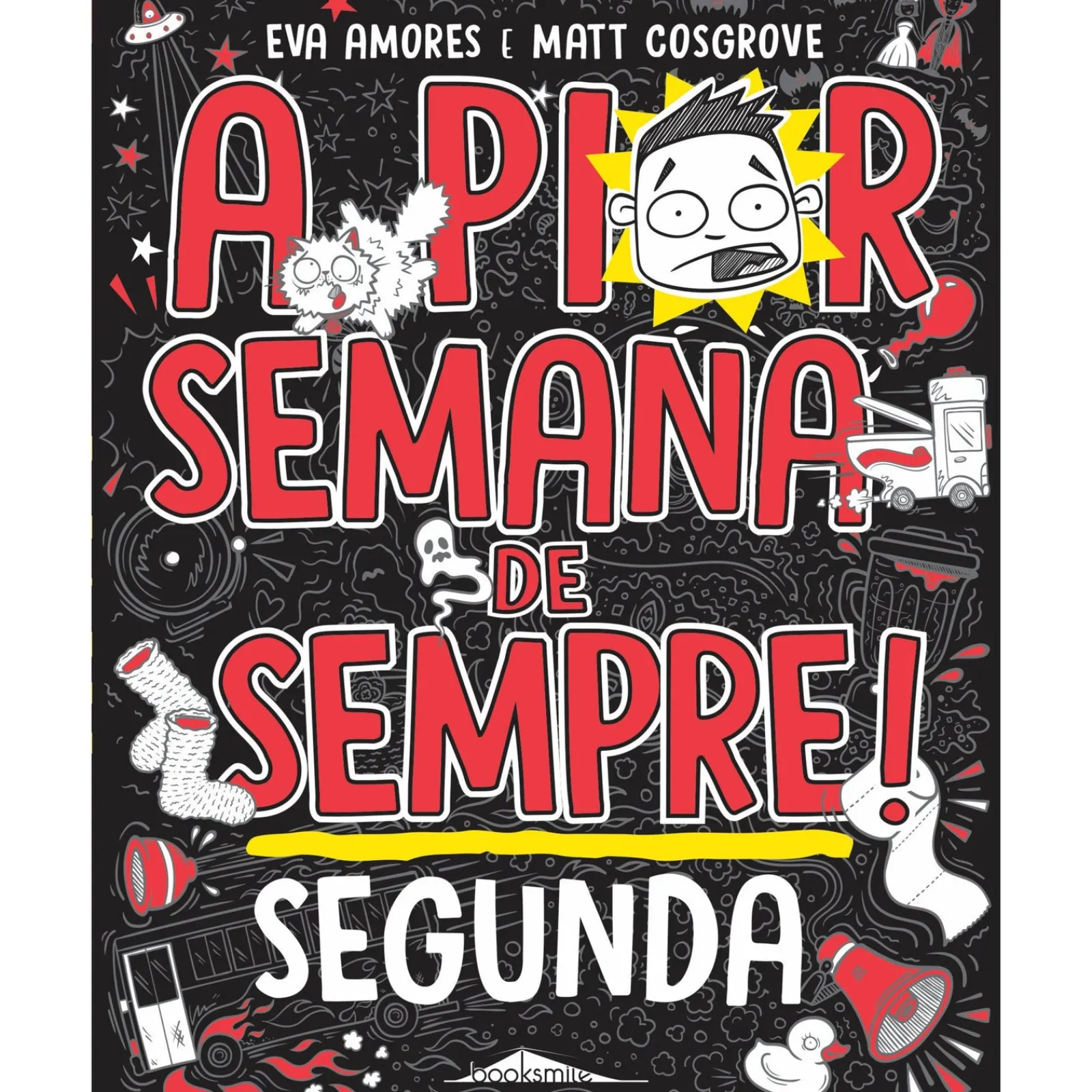 Booksmile A Pior Semana de Sempre! - Segunda de Eva Amores e Matt Cosgrove