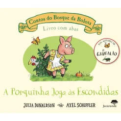 Jacaranda A Porquinha Joga às Escondidas de Julia Donaldson e Axel Scheffler