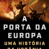 Best Ideias De Ler A Porta da Europa - uma História da Ucrânia de Serhii Plokhy