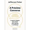 New Ideias De Ler A Próxima Conversa de Jefferson Fisher - 3 Regras Simples para Falar com Clareza e Confiança
