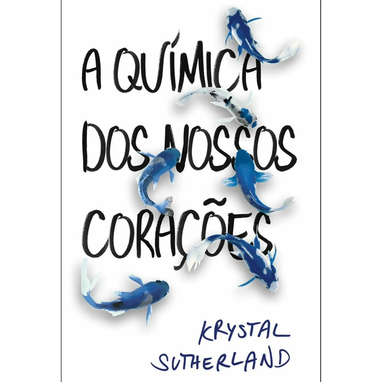 Hot Porto Editora A Química dos Nossos Corações de Krystal Sutherland