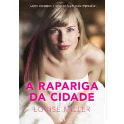 Clearance Asa A Rapariga da Cidade de Louise Miller