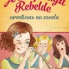 Oficina Livro A Rapariga Rebelde - Aventuras na Escola de Enid Blyton