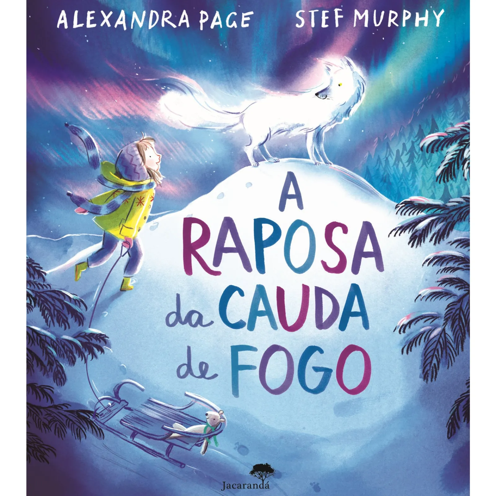 New Jacarandá A Raposa da Cauda de Fogo de Alexandra Page, Stef Murphy